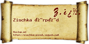 Zischka Árpád névjegykártya